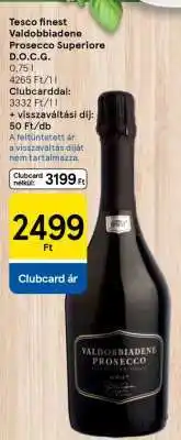 Tesco Tesco Finest Valdobbiadene Prosecco Superiore D.O.C.G ajánlat