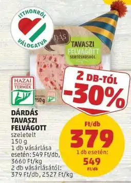 PENNY Dárdás Tavaszi Felvágott ajánlat