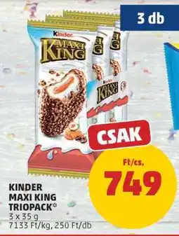 PENNY Kinder Maxi King Triopack ajánlat