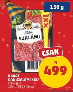 PENNY KARÁT DÁN SZALÁMI XXL ajánlat