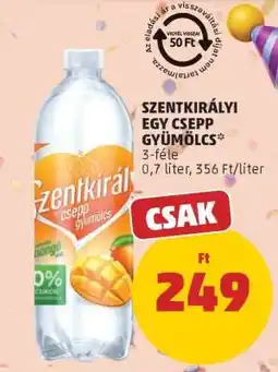 PENNY Szentkirályi Egy Csepp Gyümölcs ajánlat