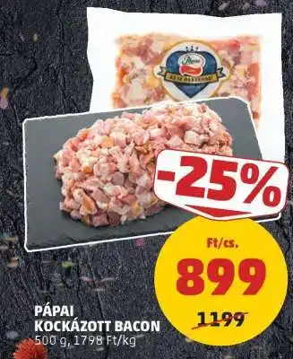 PENNY Pápai Kockázott Bacon ajánlat
