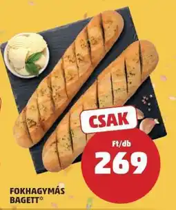 PENNY Fokhagymás Bagett ajánlat