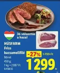 Lidl Húsfarm Friss kacsamellfilé ajánlat