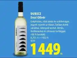 Lidl DUBICZ Irsai Olivér ajánlat