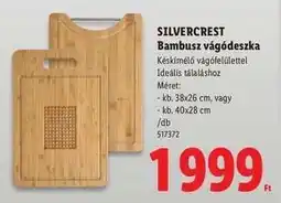 Lidl SILVERCREST Bambusz vágódeszka ajánlat