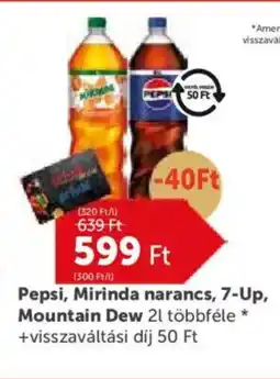 PRIVÁT Pepsi, Mirinda narancs, 7-Up, Mountain Dew ajánlat