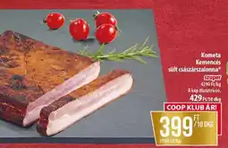 Coop Kometa Kemencés Sült Császárszalonna ajánlat