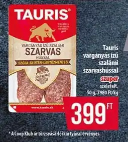 Coop Tauris vargányás ízű szalámi szarvashússal ajánlat