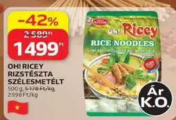 Auchan OH! RICEY RIZSTÉSZTA SZÉLESMETÉLT ajánlat