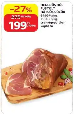 Auchan Hegedűs hús füstölt, hátsó csülök ajánlat