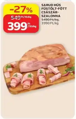Auchan SARUD HÚS FÜSTÖLT, FŐTT CSÁSZÁR-SZALONNA ajánlat