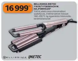 Auchan BELLISSIMA IMETEC 11619/11738 BEACH W. HAJFORMÁZÓ ajánlat