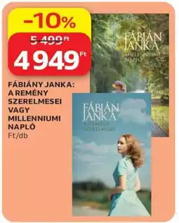 Auchan Fábián Janka: A remény szerelmesei vagy Millenniumi napló ajánlat
