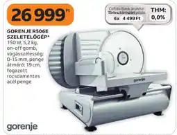 Auchan GORENJE R506E SZELETELŐGÉP ajánlat