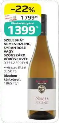 Auchan SZELESHÁT NEMES RIZLING, SYRAH ROSÉ VAGY SZÖGSZÁRD VÖRÖS CUVÉE ajánlat