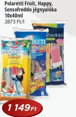 Real Polaretti Fruit, Happy, Sensofreddo jégnyalóka ajánlat