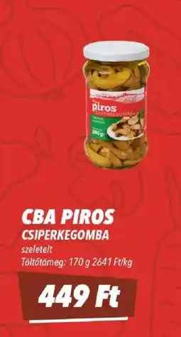 CBA Cba piros csiperkegomba ajánlat