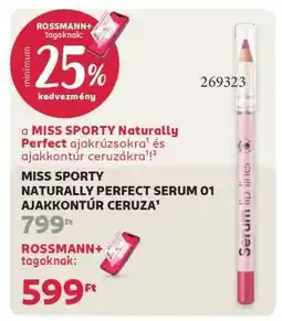Rossmann MISS SPORTY NATURALLY PERFECT SERUM 01 AJAKKONTÚR CERUZA ajánlat