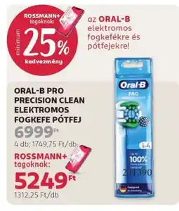 Rossmann ORAL-B PRO PRECISION CLEAN ELEKTROMOS FOGKEFE PÓTFEJ ajánlat