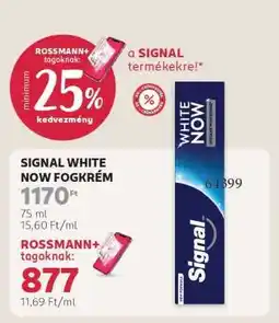 Rossmann SIGNAL WHITE NOW FOGKRÉM ajánlat