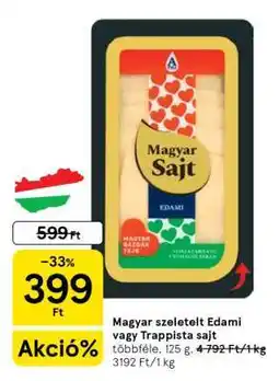 Tesco Magyar szeletelt Edami vagy Trappista sajt ajánlat