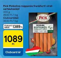 Tesco Pick Pickolino roppanós frankfurti virsli sertéshúsból ajánlat