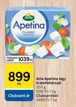 Tesco Arla Apetina lágy krémfehérsajt ajánlat