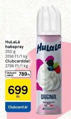 Tesco HULALA Habspray ajánlat