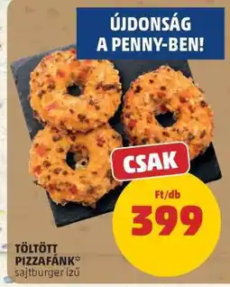PENNY Töltött Pizzafánk ajánlat