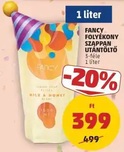 PENNY Fancy Folyékony Szappan Utántöltő ajánlat