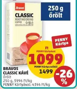 PENNY BRAVOS CLASSIC KÁVÉ ajánlat
