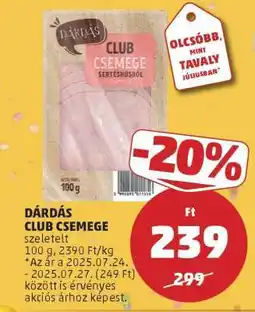 PENNY DÁRDÁS CLUB CSEMEGE ajánlat