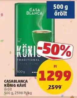 PENNY CASABLANCA KÖNIG KÁVÉ ajánlat