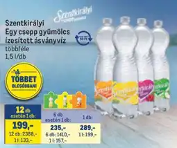 Metro Szentkirályi Egy csepp gyümölcs ízesített ásványvíz ajánlat