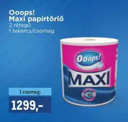 Metro OOOPS! Maxi papírtörlő ajánlat