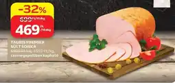 Auchan Tauris premier sült sonka ajánlat