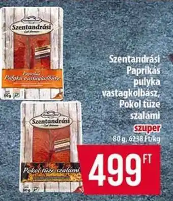 Coop Szentandrási Paprikás pulyka vastagkolbász, Pokol tüze szalámi ajánlat