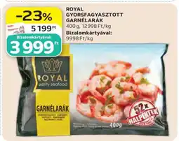 Auchan ROYAL GYORSFAGYASZTOTT GARNÉLARÁK ajánlat