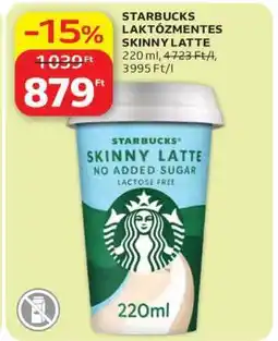 Auchan Starbucks Laktózmentes Skinny Latte ajánlat