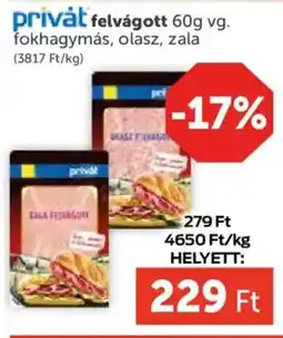 PRIVÁT Felvágott fokhagymás, olasz, zala ajánlat