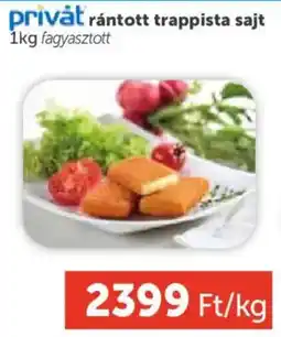 PRIVÁT Rántott trappista sajt ajánlat