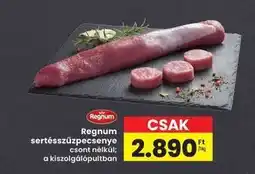 Interspar Regnum sertésszűzpecsenye ajánlat