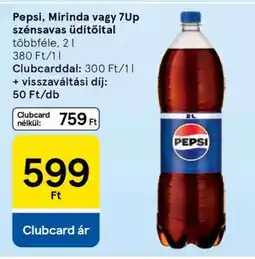 Tesco Pepsi, Mirinda vagy 7up szénsavas üdítőital ajánlat