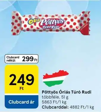 Tesco Pöttyös Óriás Túró Rudi ajánlat