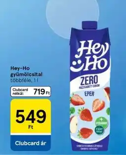 Tesco HEY-HO GYÜMÖLCSITAL ajánlat