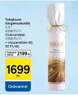 Tesco Tokajicum Sárgamuskotály ajánlat