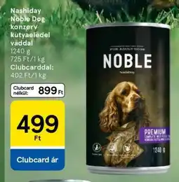 Tesco Nashiday Noble Dog konzerv kutyaeledel vaddal ajánlat