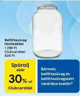 Tesco Befőttesüveg fémfedéllel ajánlat