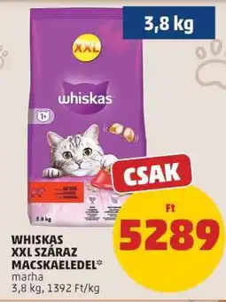 PENNY WHISKAS XXL SZÁRAZ MACSKAELED ajánlat
